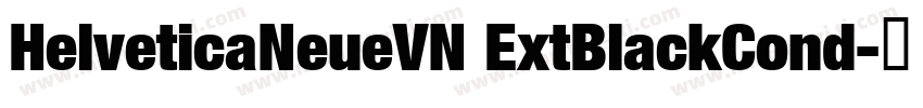 HelveticaNeueVN ExtBlackCond字体转换